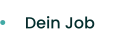 Dein Job